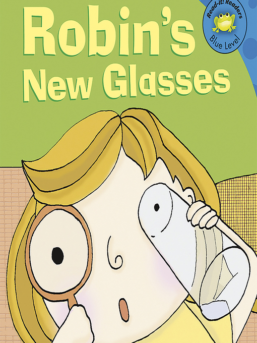 Title details for Robin's New Glasses by Anonymous - Wait list